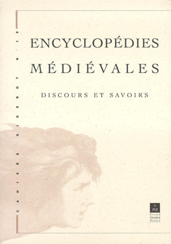 Emprunter CAHIERS DIDEROT N°10 : ENCYCLOPEDIES MEDIEVALES. Discours et savoirs livre