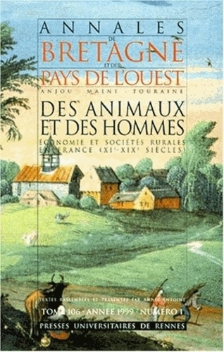 Emprunter Annales de Bretagne et des Pays de l'Ouest N° 106 N° 1/1999 : Des animaux et des hommes. Economie et livre