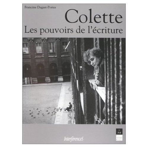 Emprunter Colette, les pouvoirs de l'écriture livre