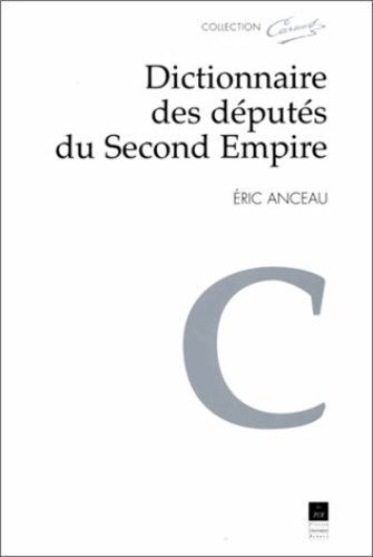 Emprunter Dictionnaire des députés du Second Empire livre