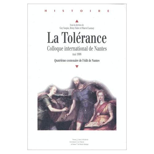Emprunter La tolérance. Colloque international de Nantes, mai 1998, quatrième centenaire de l'Édit de Nantes livre