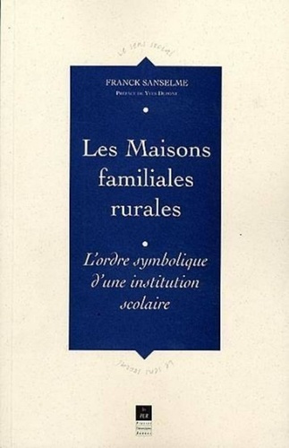 Emprunter Les maisons familiales rurales. L'ordre symbolique d'une institution scolaire livre