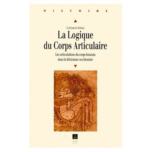 Emprunter La logique du corps articulaire. Les articulations du corps humain dans la littérature occidentale livre