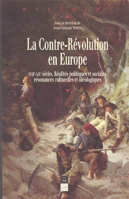 Emprunter La Contre-Révolution en Europe XVIIIème-XIXème siècles. Réalités politiques et sociales, résonances livre