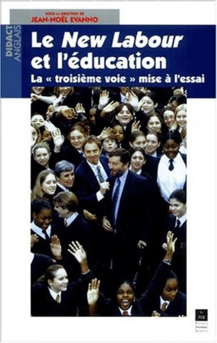Emprunter Le New Labour et l'éducation. La