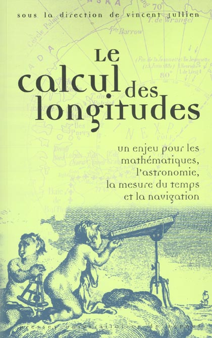 Emprunter Le calcul des longitudes. Un enjeu pour les mathématiques, l'astronomie, la mesure du temps et la na livre