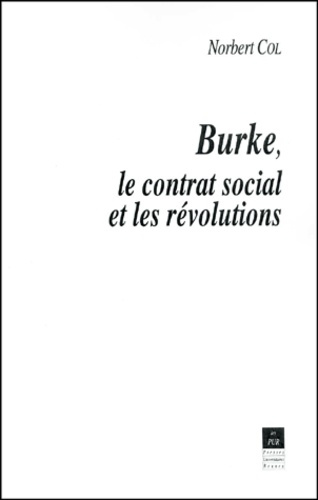 Emprunter Burke, le contrat social et les révolutions livre