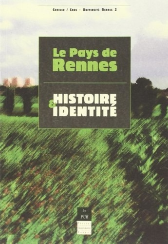 Emprunter Le pays de Rennes : histoires et identités livre
