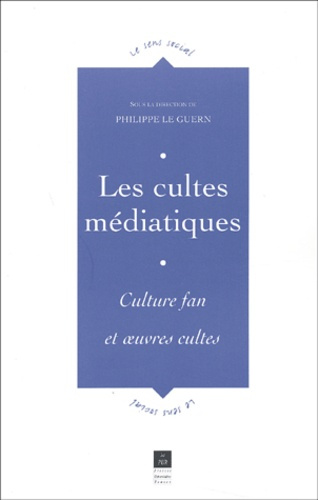 Emprunter Les cultes médiatiques. Culture fan et oeuvres cultes livre