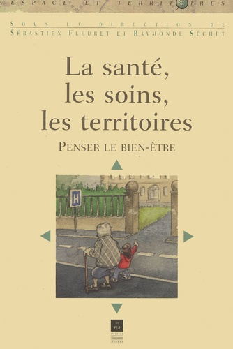 Emprunter La santé, les soins, les territoires. Penser le bien-être livre
