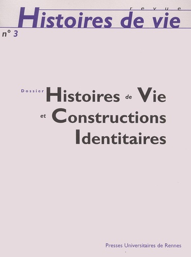 Emprunter Histoires de vie N° 3 : Histoires de vie et constructions identitaires livre