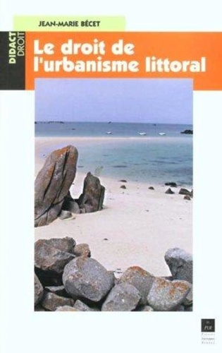 Emprunter Le droit de l'urbanisme littoral livre