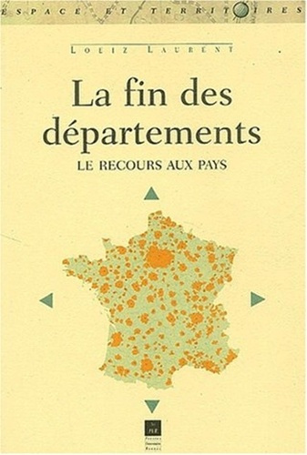 Emprunter La fin des départements. Le recours aux pays livre