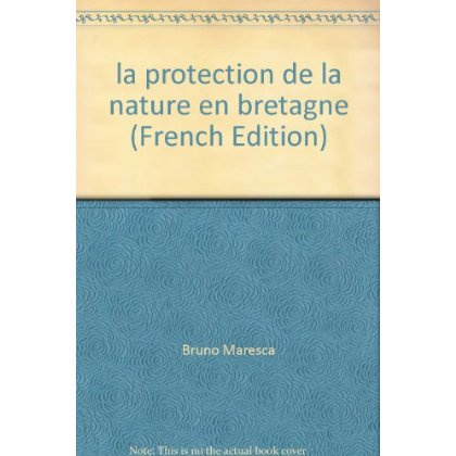 Emprunter la protection de la nature en bretagne : l'oeuvre pionniere des associations (1953--2000) livre