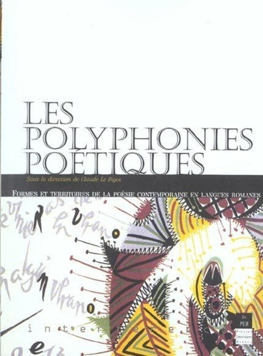 Emprunter Les polyphonies poétiques. Formes et territoires de la poésie contemporaine en langues romanes livre