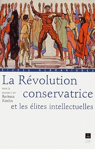 Emprunter La Révolution conservatrice et les élites intellectuelles livre