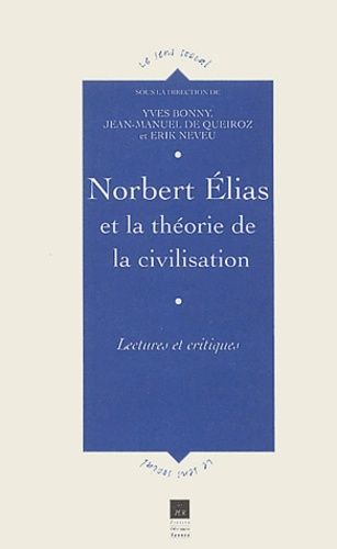 Emprunter Norbert Elias et la théorie de la civilisation. Lectures et critiques livre