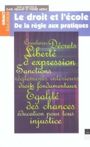 Emprunter Le droit et l'école. De la règle aux pratiques livre