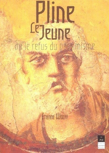 Emprunter Pline le Jeune ou le refus du pessimisme. Essai sur sa correspondance livre