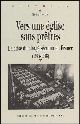Emprunter Vers une Eglise sans prêtres. La crise du clergé séculier en France (1945-1978) livre