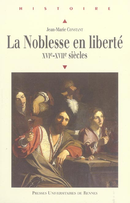 Emprunter La noblesse en liberté. XVIe-XVIIe siècles livre