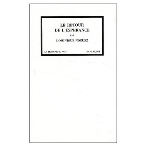Emprunter Le retour de l'espérance suivi de Billevesées et de Douze histoires douces livre