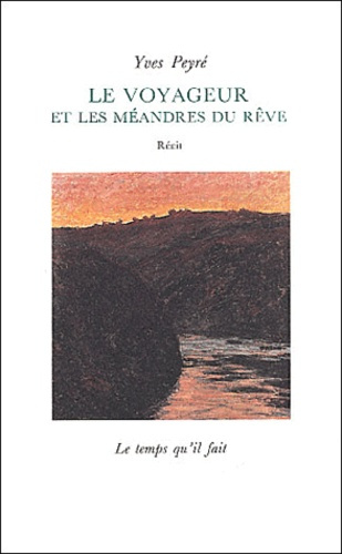 Emprunter Le voyageur et les méandres du rêve livre