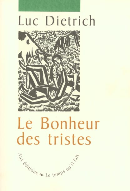 Emprunter Le bonheur des tristes livre