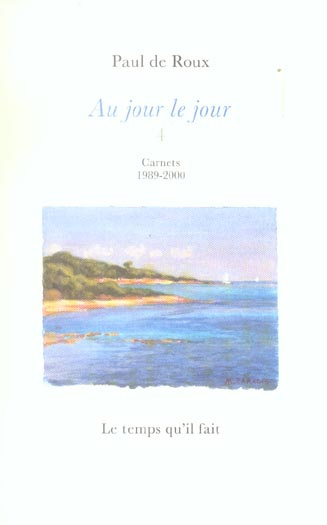 Emprunter Au jour le jour, 4. Carnets 1989-2000 livre