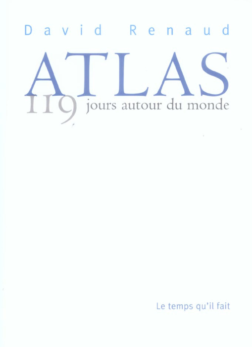 Emprunter Atlas. 119 Jours autour du monde livre
