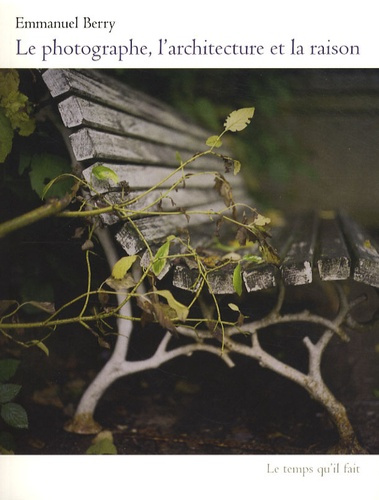 Emprunter Le photographe, l'architecture et la raison livre