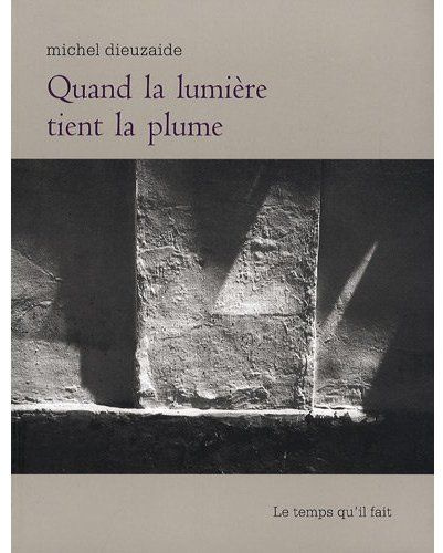 Emprunter Quand la lumière tient la plume livre