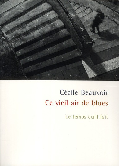 Emprunter Ce vieil air de blues. Le temps qu'il fait livre