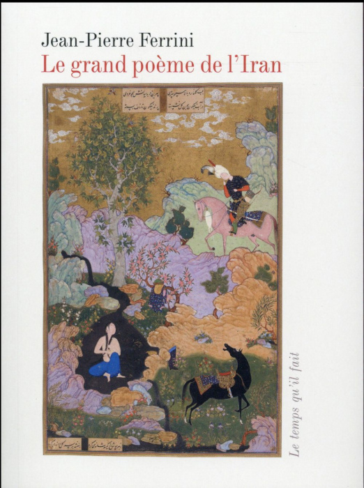 Emprunter Le grand poème de l'Iran livre