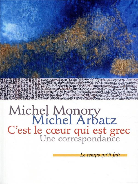 Emprunter C'est le coeur qui est grec. Une correspondance livre