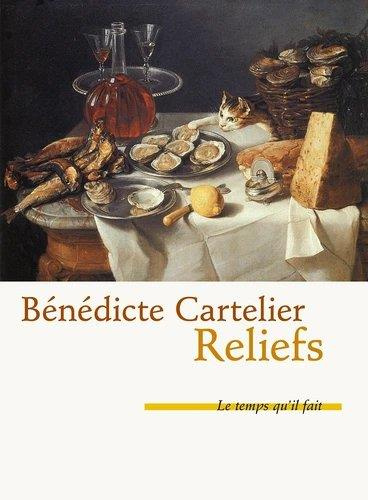 Emprunter Reliefs. Sortes de chroniques moitié humoristiques sur la cuisine livre