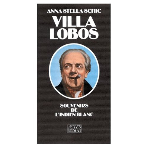 Emprunter Villa Lobos. Souvenirs de l'Indien blanc livre