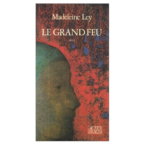 Emprunter Le Grand feu. Récit livre
