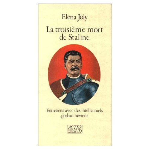 Emprunter La troisième mort de Staline. Entretiens avec des intellectuels gorbatchéviens livre