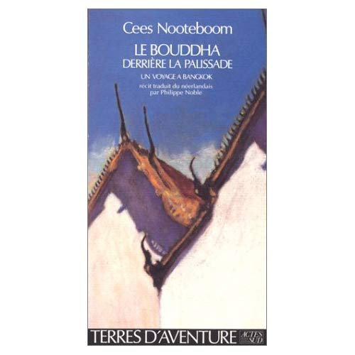 Emprunter Le Bouddha derrière la palissade. Un voyage à Bangkok, récit livre