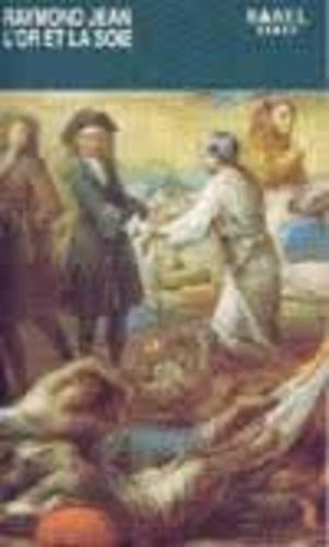 Emprunter L'OR ET LA SOIE livre