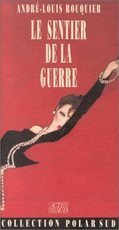 Emprunter Le sentier de la guerre livre