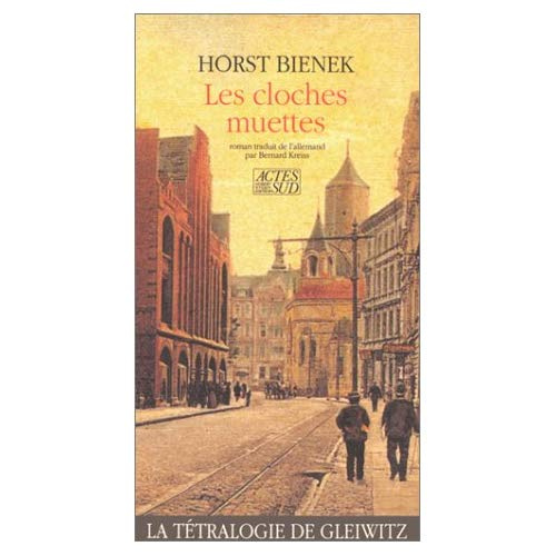 Emprunter La tétralogie de Gleiwitz Tome 3 : Les Cloches muettes livre