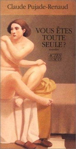 Emprunter Vous êtes toute seule ? livre