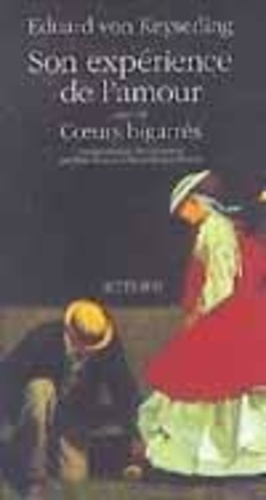 Emprunter SON EXPERIENCE DE L'AMOUR SUIVI DE . COEUR livre