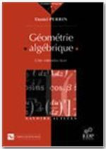 Emprunter GEOMETRIE ALGEBRIQUE. UNE INTRODUCTION livre
