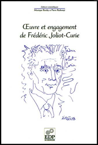 Emprunter OEUVRE ET ENGAGEMENT DE FREDERIC JOLIOT-CURIE livre