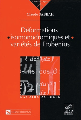 Emprunter DEFORMATIONS ISOMONODRONIQUES ET VARIETES DE FROBENIUS. livre