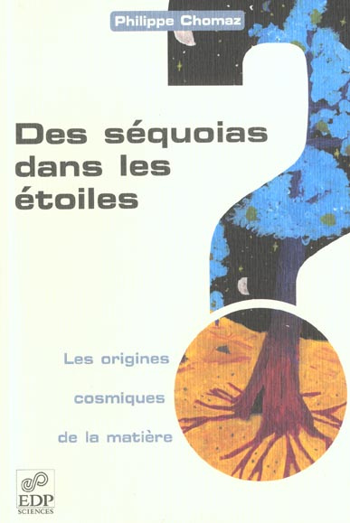 Emprunter SEQUOIAS DANS LES ETOILES. ORIGINES COSMIQUES DE LA MATIERE livre