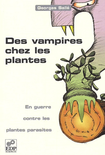 Emprunter VAMPIRES CHEZ LES PLANTES - EN GUERRE CONTRE LES PLANTES livre
